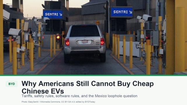 Why Americans Still Cannot Buy Cheap Chinese EVs
