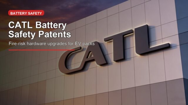 CATL Files Two Safety Patents to Harden EV Batteries Against Fire as Insurance Costs Soar