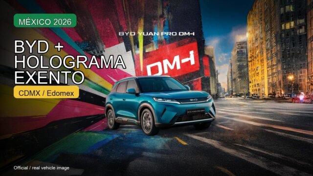 Qué BYD sí conserva holograma Exento en CDMX y Edomex en 2026