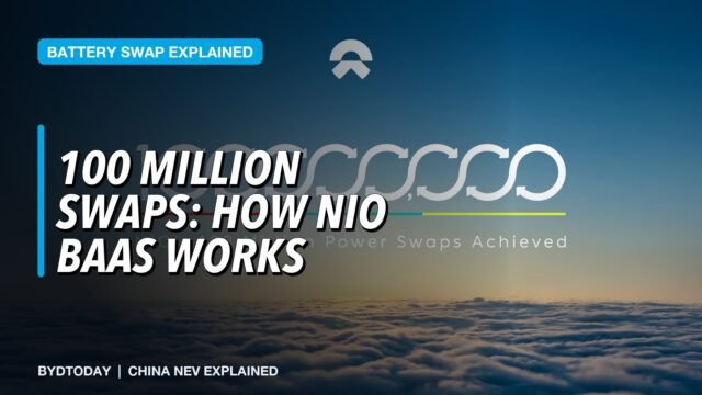 NIO Battery Swap and BaaS Explained: 100 Million Swaps