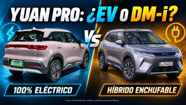 BYD Yuan Pro EV o DM-i en México: cuál conviene sin carga en casa